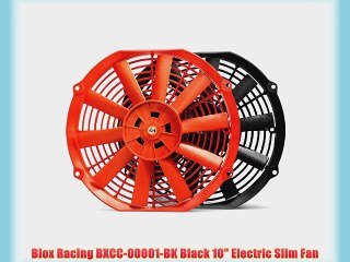 Blox Racing BXCC-00001-BK Black 10 Electric Slim Fan