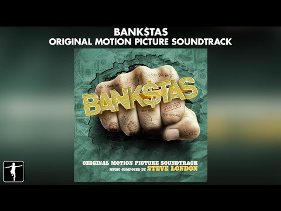 Steve London - Bank$tas - Official Soundtrack P...