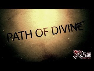 [ OFFICIAL ] Path of Divine - Fate/ Lost Dream ( Cuộc Chiến Định Mệnh/ Ảo Mộng Tan Biến )