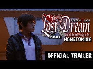 [OFFICIAL TRAILER ] Fate/ Lost Dream - Episode 01: Homecoming