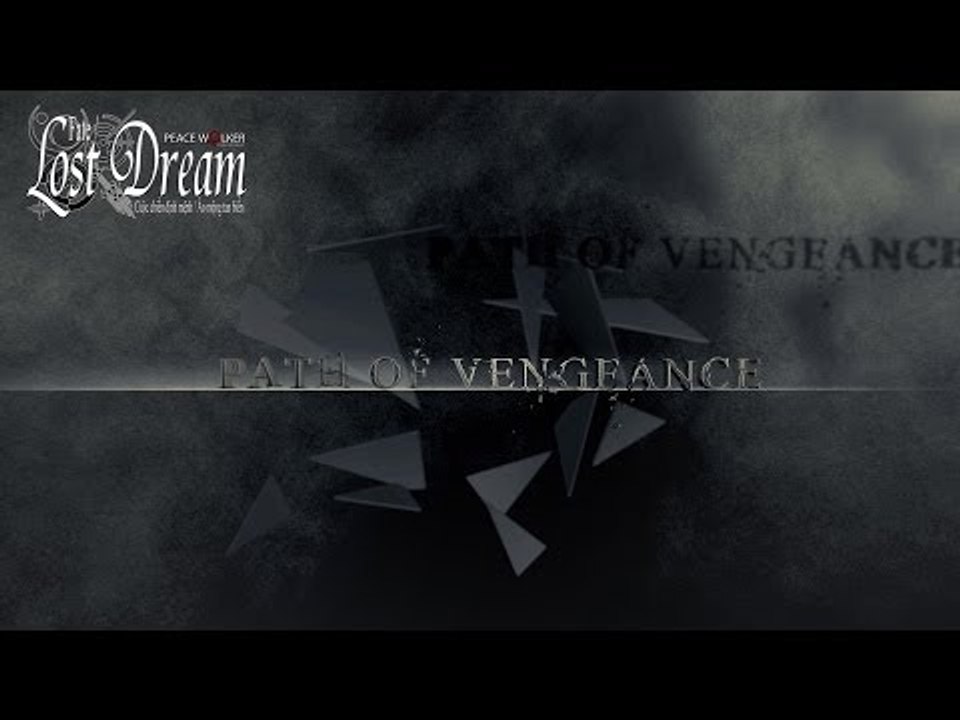 [ OFFICIAL ] Path of Vengeance - Fate/ Lost Dream ( Cuộc Chiến Định Mệnh/ Ảo Mộng Tan Biến )