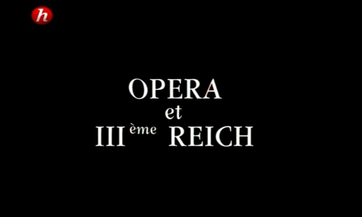 2e Guerre Mondiale - Opéra et IIIe Reich