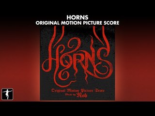 Rob - HORNS Original Motion Picture Score - Official Preview