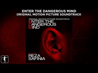 Enter The Dangerous Mind Soundtrack Preview - Reza Safinia (Official Video)