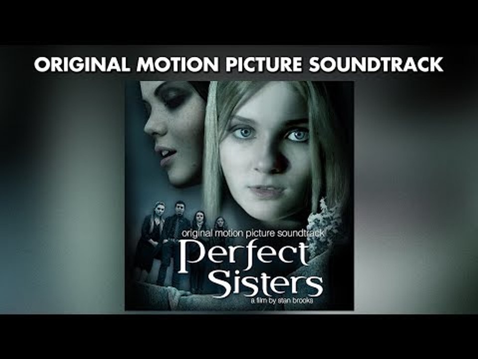 Perfect Sisters - St. Vincent + Matt & Kim - Official Soundtrack Preview