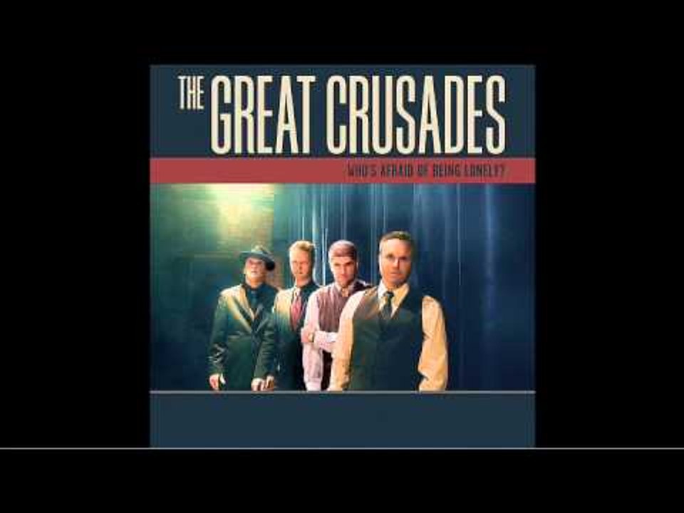 The Great Crusades "Are We Having Fun Anymore?" - From The Album "Who's Afraid Of Being Lonely"
