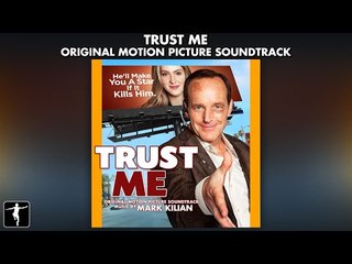 Mark Kilian - Trust Me Soundtrack - Official Album Preview