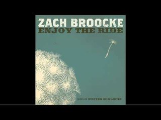Zach Broocke "Anywhere but Here" - From The Album "Enjoy The Ride"