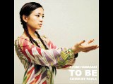 [COVER by Ravla] Ayumi Hamasaki - To Be