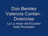 Dúo Benitez Valencia -Dolencias