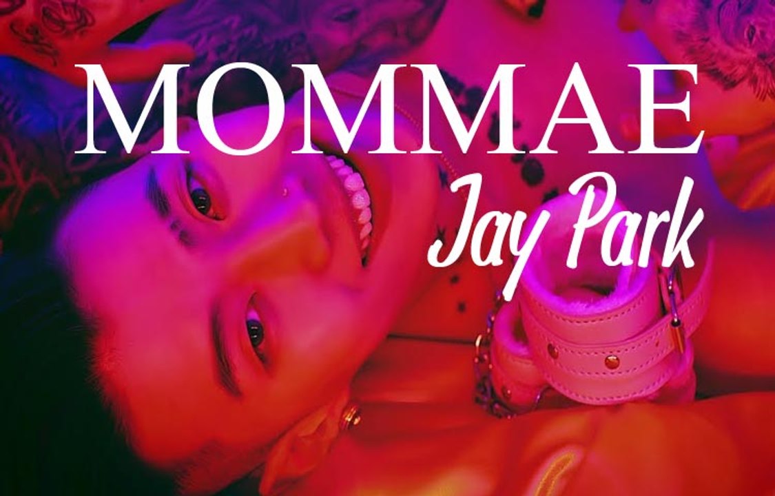 Jay Park - Mommae [Sub esp + Rom + Han]