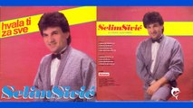 Selim Sivic - Hvala ti za sve - (Audio 1988)