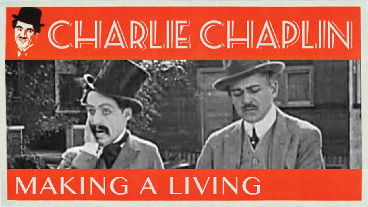 Charlie Chaplin "Making a Living" (1914)