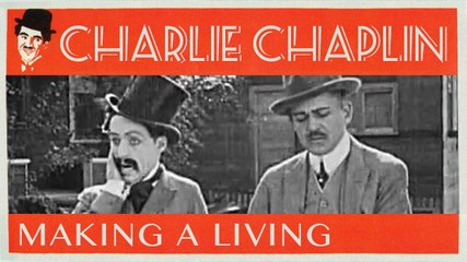Charlie Chaplin "Making a Living" (1914)