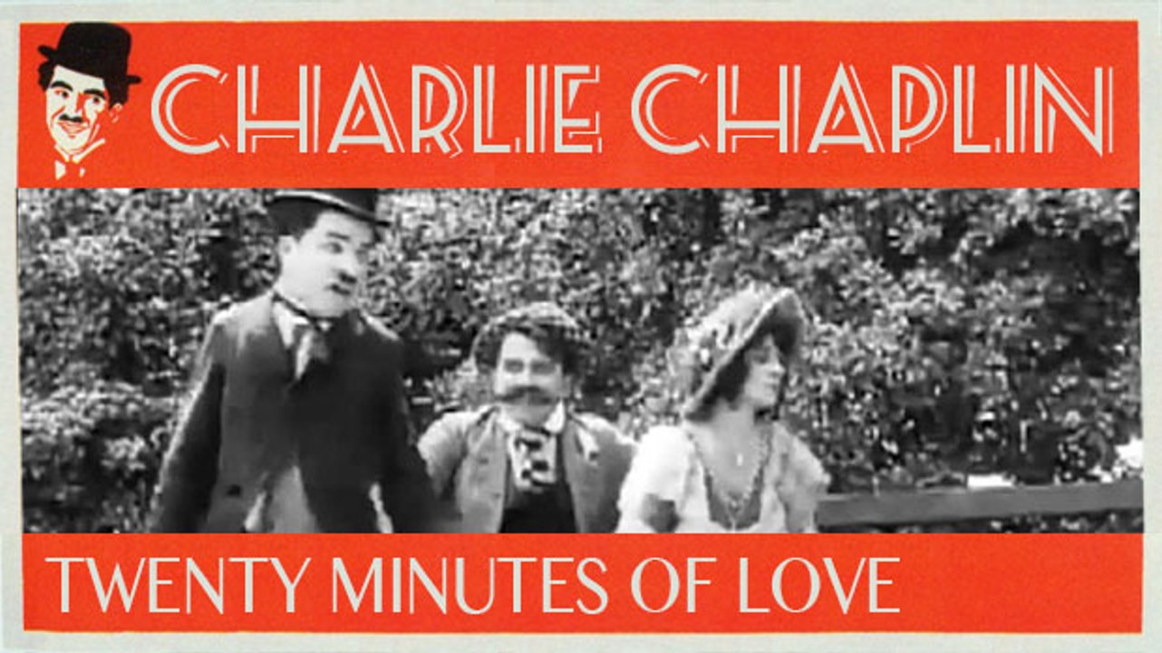 Charlie Chaplin "Twenty Minutes of Love" (1914)