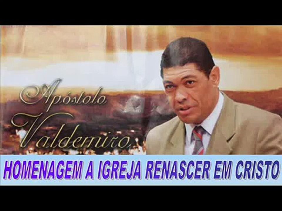 Apóstolo Valdemiro Santiago Igreja Mundial Soldado Ferido HOMENAGEM A IGREJA RENASCER EM CRISTO