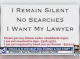 Could a flyer help you during a DUI stop?