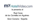 myHotelVideo.com le presenta el Rual Casa de los Camellos en Aguimes / Gran Canaria / España