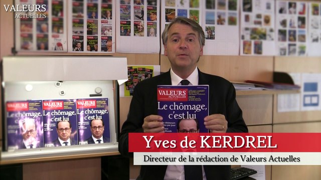Yves de Kerdrel : « François Hollande ? Le chômage, c'est lui ! »