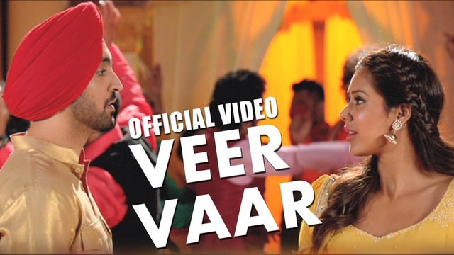 Veervaar | Sardaarji | Diljit Dosanjh | Neeru Bajwa | Mandy Takhar