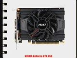 MSI Computer Corp. NVIDIA GeForce GTX 650 2048MB GDDR5 Graphics Cards N650-2GD5/OC