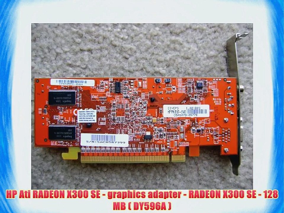 HP Ati RADEON X300 SE - graphics adapter - RADEON X300 SE - 128 MB ...