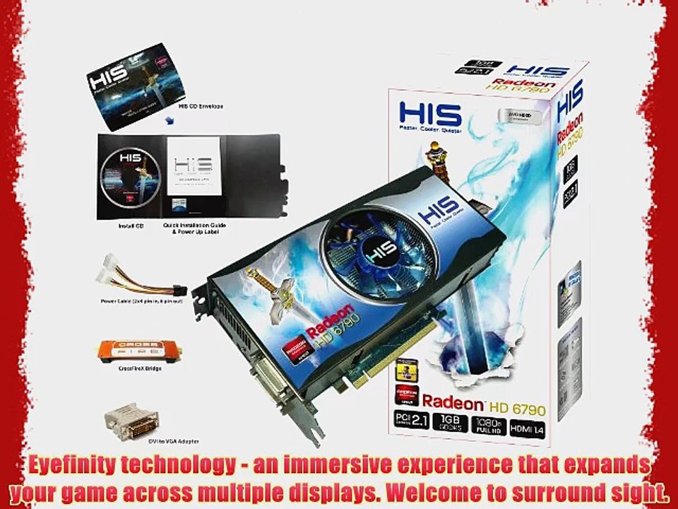 HIS Radeon HD 6790 1 GB GDDR5 Eyefinity DisplayPort DVI (HDCP) HDMI PCIe X16 2.1 Video Card