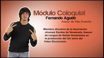 Módulo Lenguaje Coloquial del Video Diccionario de Lengua de Señas Venezolana Tomo 3
