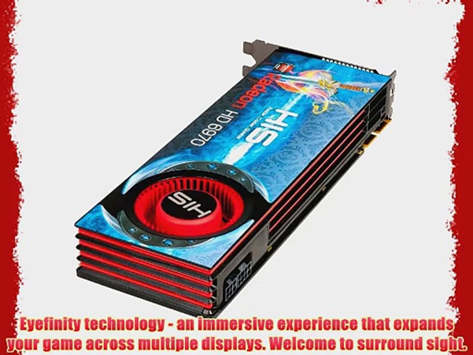 HIS Radeon HD 6970 2GB (256bit) GDDR5 Eyefinity 2x Mini-DisplayPort HDMI 2x DVI (HDCP) PCI