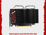 ASUS Graphics Cards HD7750-DCSL-1GD5
