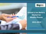 Research of Global Li-ion Battery Market for Mobile Phones 2015-2019