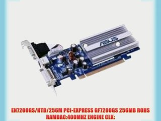 EN7200GS/HTD/256M PCI-EXPRESS GF7200GS 256MB ROHS RAMDAC:400MHZ ENGINE CLK: