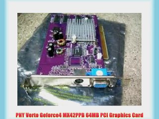 PNY Verto Geforce4 MX42PPB 64MB PCI Graphics Card