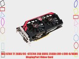 MSI N760 TF 2GD5/OC -GTX760 2GB DDR5 256Bit DVI-I/DVI-D/HDMI DisplayPort Video Card