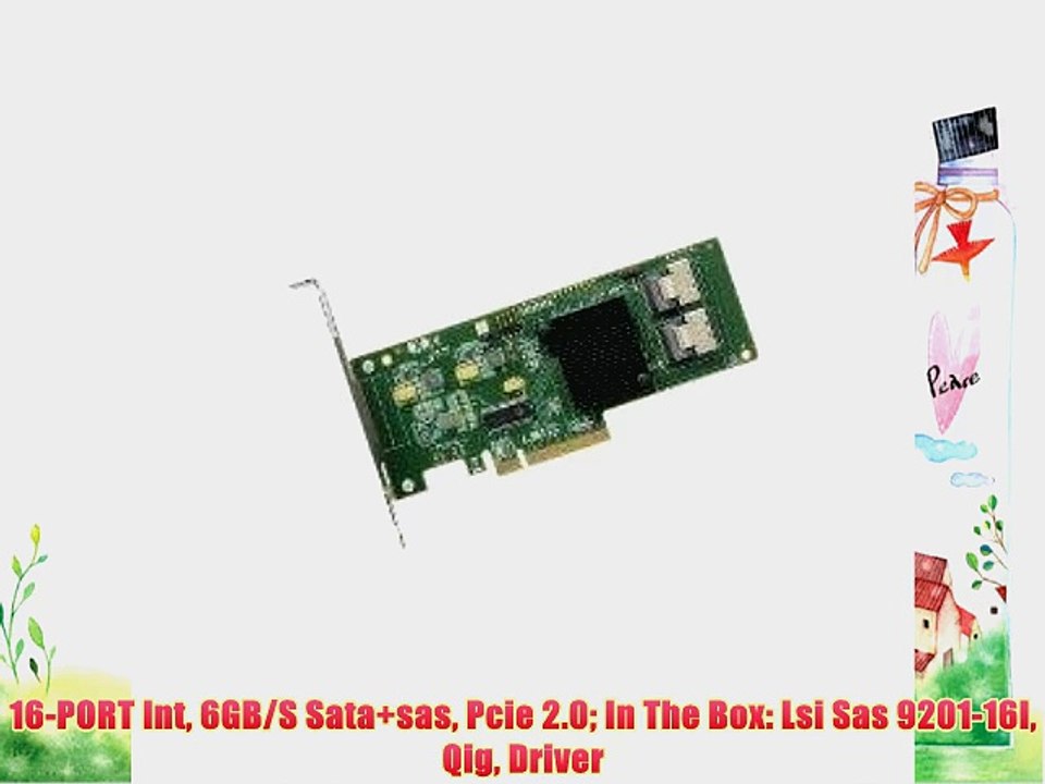 16-PORT Int 6GB/S Sata sas Pcie 2.0 In The Box: Lsi Sas 9201-16I Qig Driver