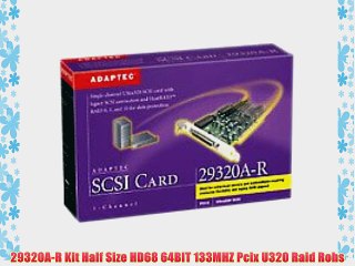 29320A-R Kit Half Size HD68 64BIT 133MHZ Pcix U320 Raid Rohs