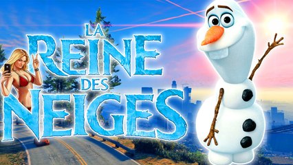 Olaf de la Reine des Neiges TROLL sur GTA V !