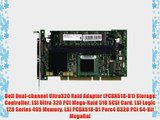LSI LOGIC PCBX518-B1 MegaRaid 2 Channel SCSI U320 RAID Controller (PCBX518B1)