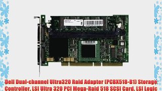 LSI LOGIC PCBX518-B1 MegaRaid 2 Channel SCSI U320 RAID Controller (PCBX518B1)