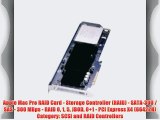 Apple Mac Pro RAID Card - Storage Controller (RAID) - SATA-300 / SAS - 300 MBps - RAID 0 1