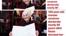 102-year-old woman receives doctorate nearly 80 years after Nazis blocked her
