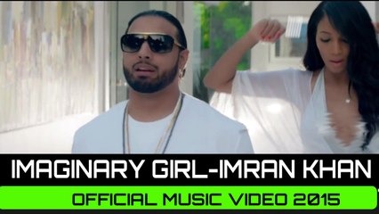 Imran Khan - Imaginary Girl (Official Music Video) 2015