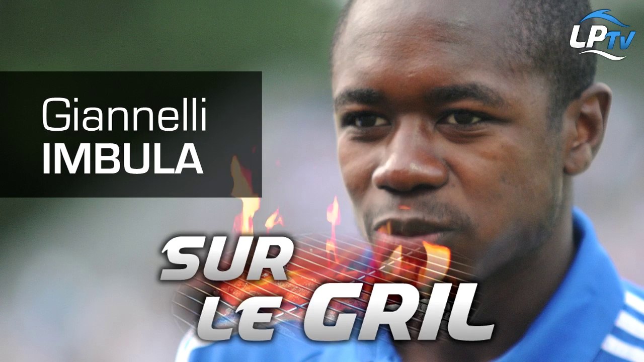 Sur le gril : Giannelli Imbula