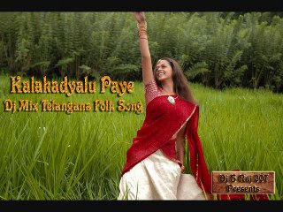 Kalakadyalu Paye Telangana Folk Songs Dj S Raj 007