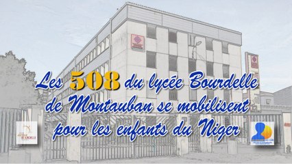 Les secondes 508 du lycée Bourdelle de Montauban s'engagent pour les enfants du Niger