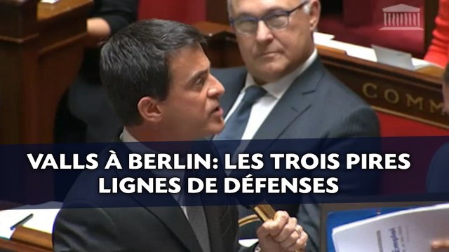 Valls à Berlin: Les trois pires lignes de défenses