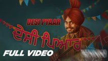 Desi Pyaar - Prabh Gill - Sudesh Kumari - Maninder Kailey - Full Music Video