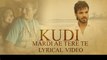 Kudi Mardi Ae Tere Te - Lyrical Video - Happy Raikoti - Brand New Punjabi Song 2015