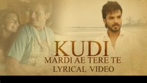 Kudi Mardi Ae Tere Te - Lyrical Video - Happy Raikoti - Brand New Punjabi Song 2015