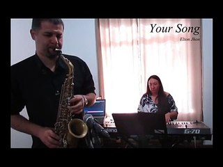 Your Song- Sax e Piano